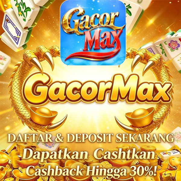 GACORMAX - Login gacormax App Mudah